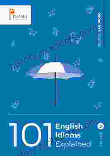 101 English Idioms Explained Volume 3