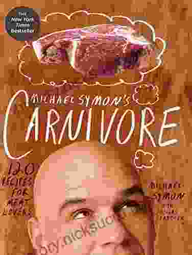 Michael Symon S Carnivore: 120 Recipes For Meat Lovers: A Cookbook
