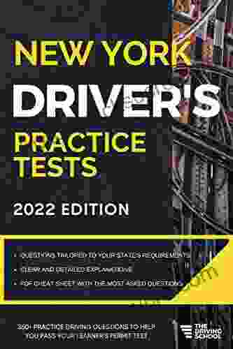 New York Driver S Practice Tests: + 360 Driving Test Questions To Help You Ace Your DMV Exam (Practice Driving Tests)