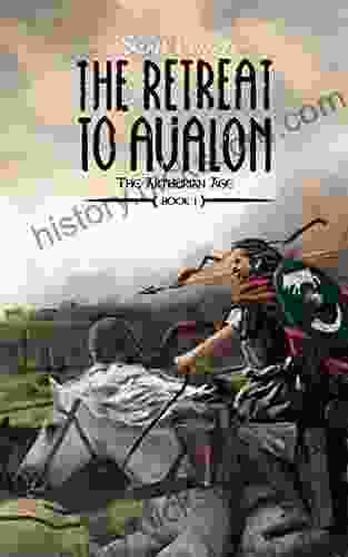 The Retreat To Avalon (The Arthurian Age 1)