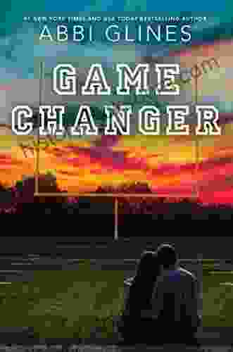 Game Changer (Field Party) Abbi Glines