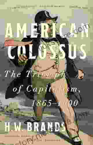 American Colossus H W Brands