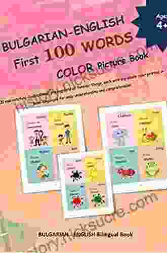BULGARIAN ENGLISH First 100 WORDS COLOR Picture (BULGARIAN Alphabets And BULGARIAN Language Learning Books)