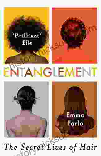 Entanglement: The Secret Lives Of Hair
