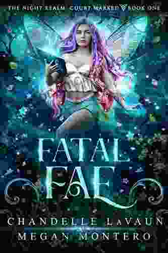 Fatal Fae (The Night Realm: Court Marked 1)