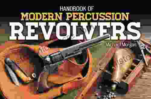 Handbook Of Modern Percussion Revolvers