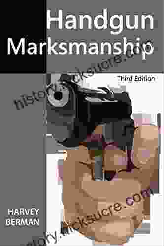 Handgun Marksmanship: Teach Yourself To Shoot Bullseyes