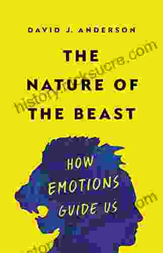 The Nature Of The Beast: How Emotions Guide Us