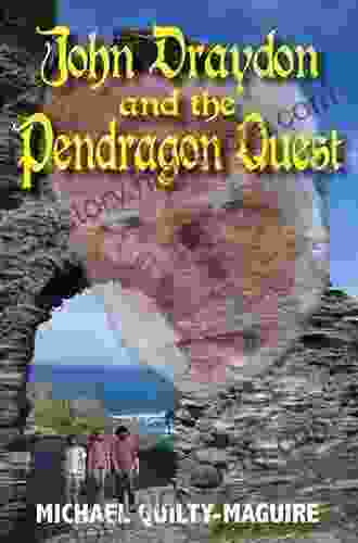 John Draydon And The Pendragon Quest