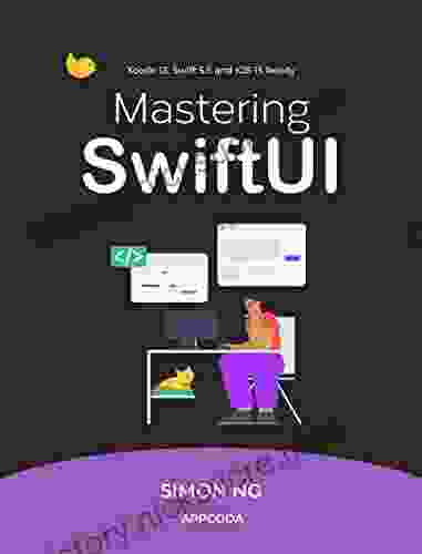 Mastering SwiftUI For IOS 15: Learn How To Build Fluid UIs And A Real World App With SwiftUI