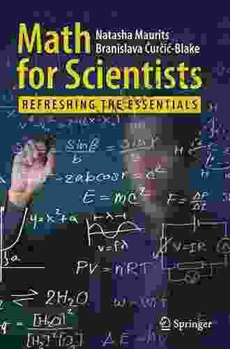 Math For Scientists: Refreshing The Essentials