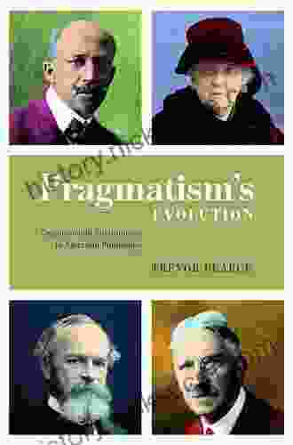 Pragmatism S Evolution: Organism And Environment In American Philosophy