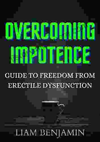 OVERCOMING IMPOTENCE : GUIDE TO ERECTILE DYSFUNCTION
