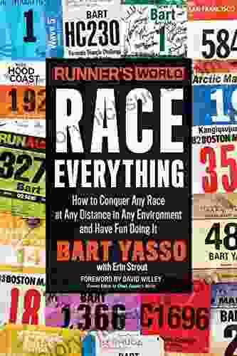 Runner S World Race Everything: How To Conquer Any Race At Any Distance In Any Environment And Have Fun Doing It