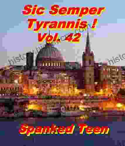 Sic Semper Tyrannis Volume 42