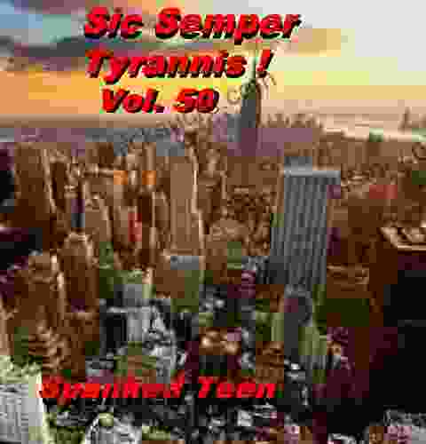 Sic Semper Tyrannis Volume 50
