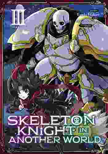 Skeleton Knight In Another World Vol 3