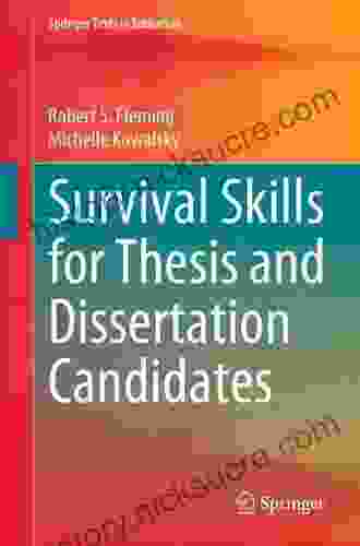 Survival Skills For Thesis And Dissertation Candidates (Springer Texts In Education)