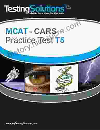 T5 MCAT CARS Critical Analysis And Reasoning Skills Practice Test T5