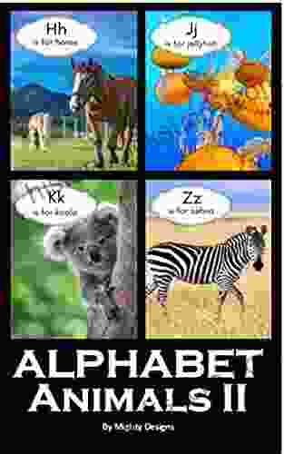 Alphabet Animals II : Alphabet With Pictures Alphabet Flash Cards For Toddlers Alphabet A Z Alphabet For Toddlers 1 3 (Alphabet Collection)
