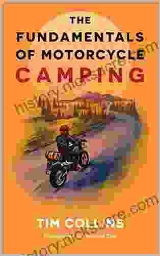 The Fundamentals Of Motorcycle Camping