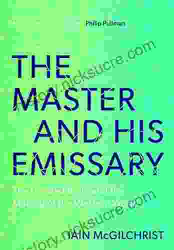The Master And His Emissary: The Divided Brain And The Making Of The Western World