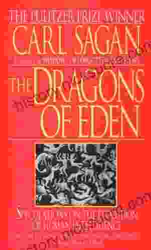 The Dragons Of Eden: Speculations On The Evolution Of Human Intelligence