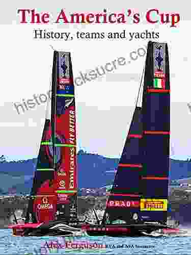 The America S Cup: History Teams And Yachts