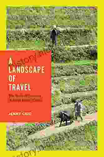 A Landscape Of Travel: The Work Of Tourism In Rural Ethnic China (Studies On Ethnic Groups In China)