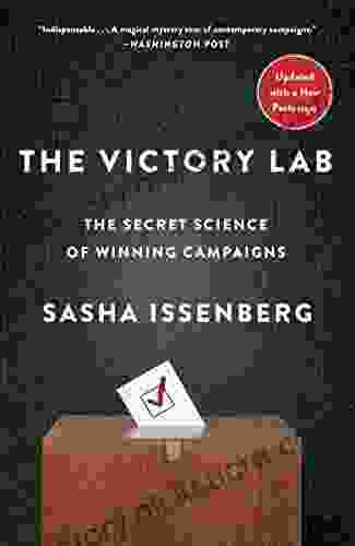 The Victory Lab: The Secret Science Of Winning Campaigns