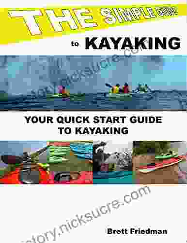 The Simple Guide To Kayaking