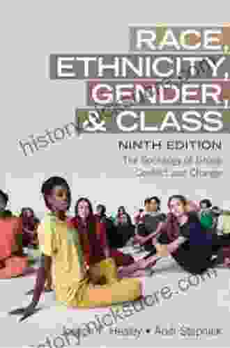 Race Ethnicity Gender And Class: The Sociology Of Group Conflict And Change