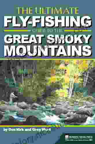 The Ultimate Fly Fishing Guide To The Great Smoky Mountains