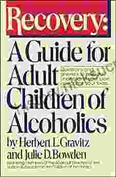 Recovery: A Guide For Adult Children Of Alcoholics