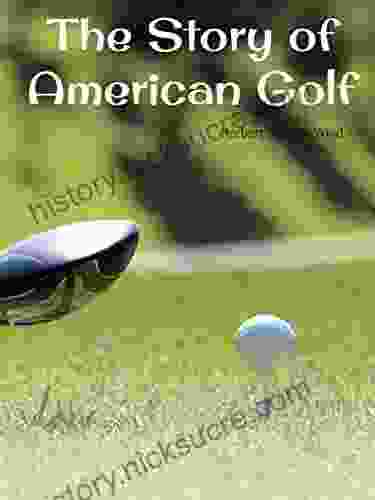 The Story Of American Golf