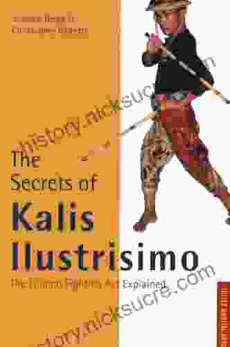 The Secrets Of Kalis Ilustrisimo: The Filipino Fighting Art Explained (Tuttle Martial Arts)